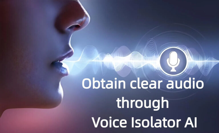 Voice Isolator AI – Say Goodbye to Noisy Background Sounds And Easily Extract Clear Speech